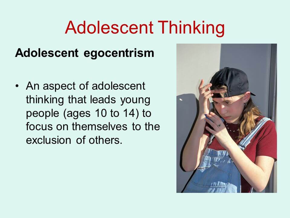 What Is Adolescent Egocentrism, And How Can I Deal With It As A Parent